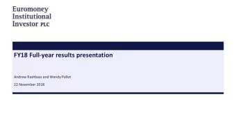 FY18 Full-year results presentation  Andrew Rashbass and Wendy Pallot  22 November 2018  2