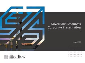 SilverBow Resources  Corporate Presentation  August 2020  Forward-Looking Statements  THE MATERIAL