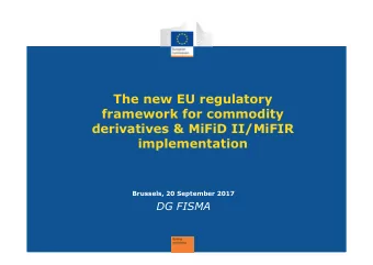 The new EU regulatory  framework for commodity  derivatives &amp; MiFiD II/MiFIR  implementation