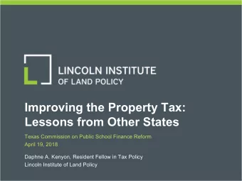 Improving the Property Tax: Lessons from Other States  Texas Commission on Public School Finance