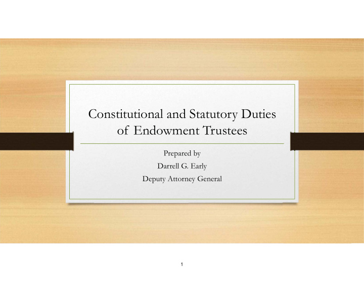 constitutional and statutory duties of endowment trustees