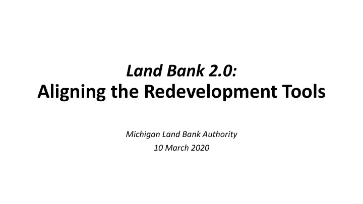 aligning the redevelopment tools