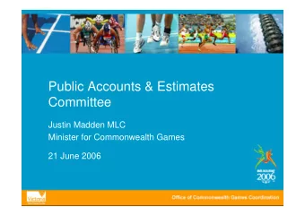 Public Accounts &amp; Estimates  Committee  Justin Madden MLC  Minister for Commonwealth Games  21