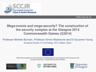Mega-events and mega-security? The construction of  the security complex at the Glasgow 2014