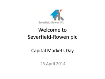 Severfield-Rowen plc  Capital Markets Day  25 April 2014  The team here today  Ian Lawson, Chief