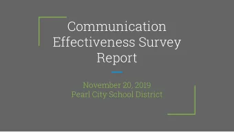 Communication  Effectiveness Survey  Report  November 20, 2019  Pearl City School District