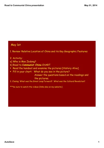 May 1st  1. Review: Relative Location of China and its Key Geographic Features  2. Activity:  a]