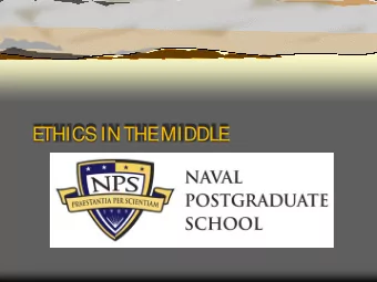 E  THICS IN THE  MIDDLE  Arent all leaders ethical?  Remember  Politicians, e.g., Bill