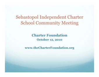 Sebastopol Independent Charter  School Community Meeting  Charter Foundation  October 12, 2010