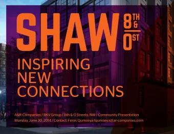 SHAW  8  TH  &amp;  O  ST  INSPIRING  NEW  CONNECTIONS  A&amp;R Companies / BKV Group / 8th &amp; O