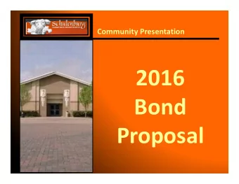 2016 Bond  Proposal Staff &amp; Community Based Process Facility improvements have been a topic of