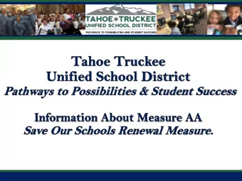 TTUSD AT-A-GLANCE  TTUSD covers approximately 723 square miles and three  counties - Placer,