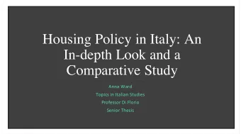 Housing Policy in Italy: An  In-depth Look and a  Comparative Study  !!  Anna!Ward