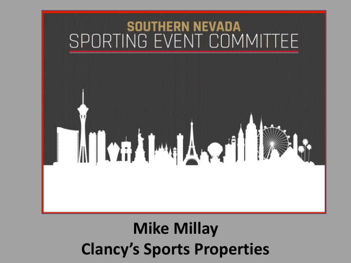 mike millay clancy s sports properties points of