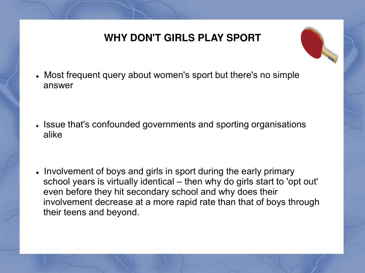 why don t girls play sport