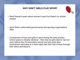WHY DON'T GIRLS PLAY SPORT  Most frequent query about women's sport but there's no simple