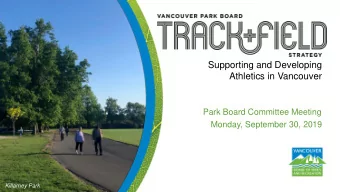 Supporting and Developing  Athletics in Vancouver  Park Board Committee Meeting  Monday, September