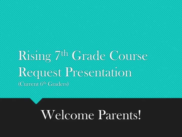 rising 7 th grade course