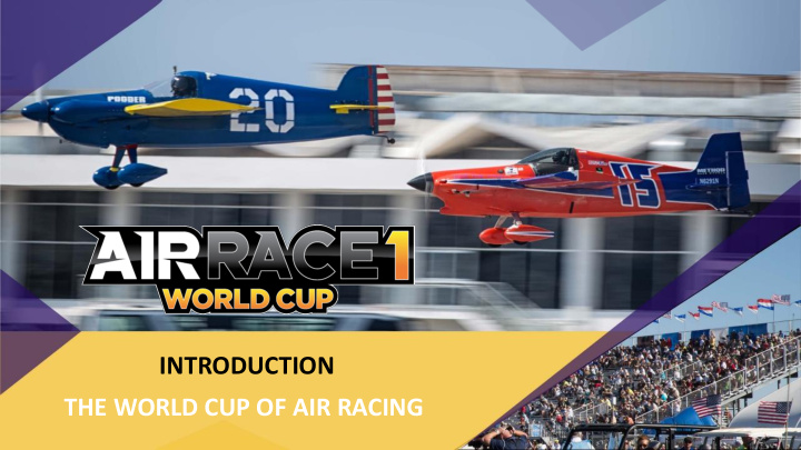 introduction the world cup of air racing
