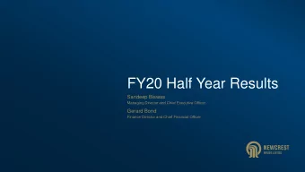 FY20 Half Year Results  Sandeep Biswas  Managing Director and Chief Executive Officer  Gerard Bond