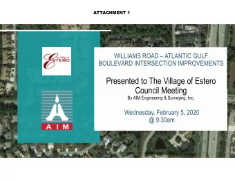 ~ ATTACHMENT 1  WILLIAMS ROAD  ATLANTIC GULF o/i{{age of  BOULEVARD INTERSECTION IMPROVEMENTS