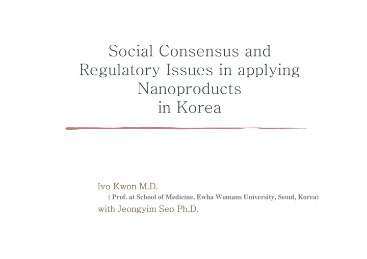 social consensus and regulatory issues in applying