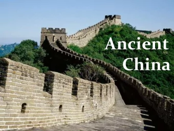 Ancient  China  Geography  China has large  mountain ranges.  China has large deserts.  China has