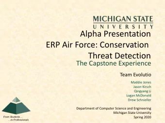 ERP Air Force: Conservation  Threat Detection  The Capstone Experience  Team Evolutio  Maddie Jones