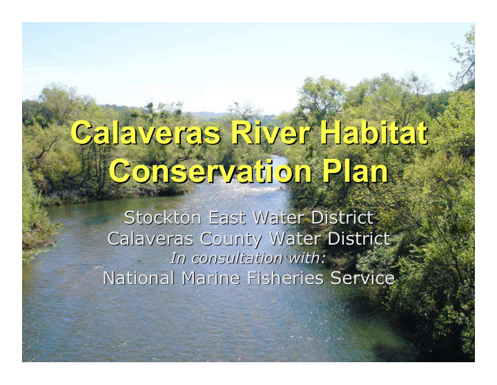 calaveras river habitat calaveras river habitat