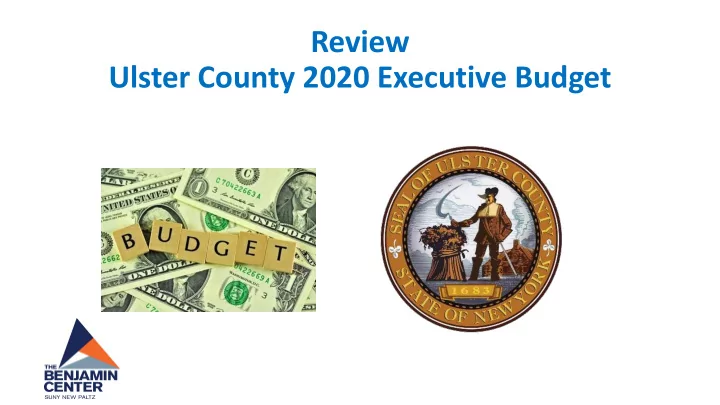 review ulster county 2020 executive budget to assist the