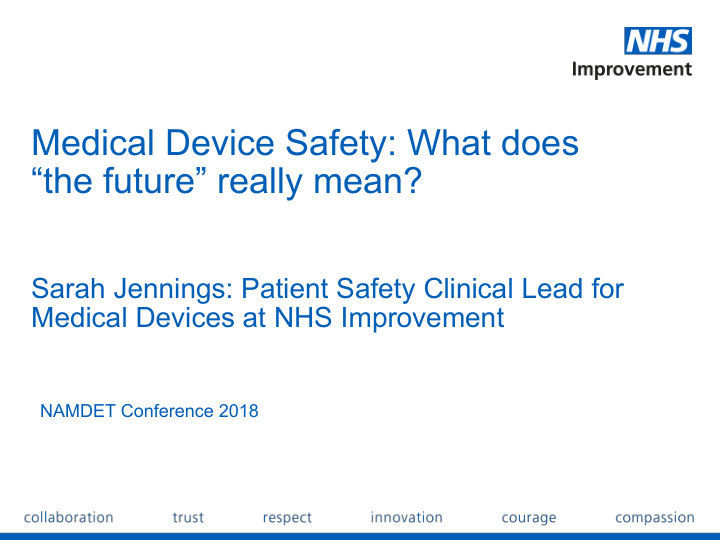 medical device safety what does the future really mean