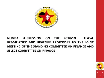 NUMSA  SUBMISSION  ON  THE  2018/19  FISCAL  FRAMEWORK AND REVENUE PROPOSALS TO THE JOINT  MEETING