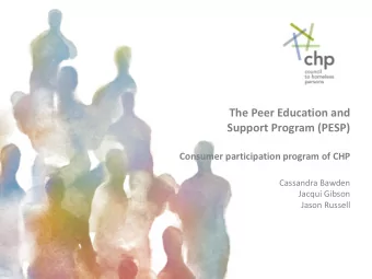 The Peer Education and  Support Program (PESP) Consumer participation program of CHP  Cassandra