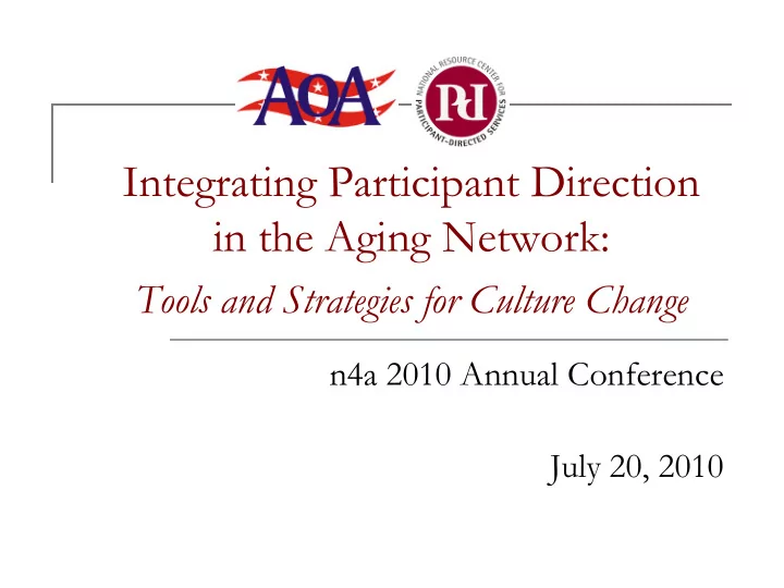 integrating participant direction in the aging network