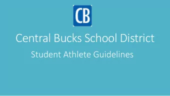 Central Bucks School District  Student Athlete Guidelines  Pre-season Responsibilities  Physical