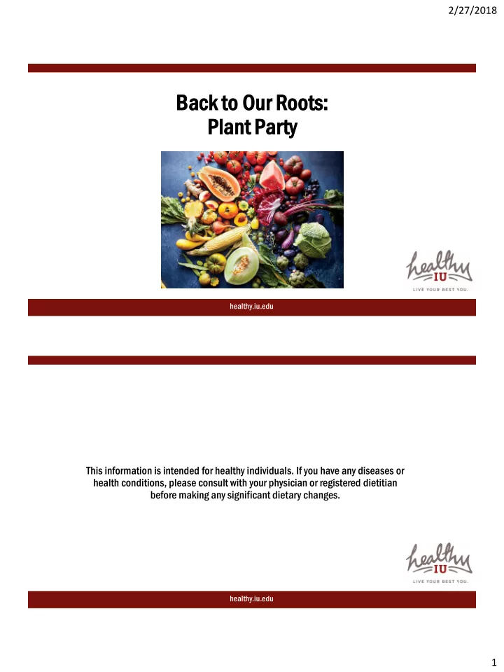 back k to o our r roots ts plant t pa party ty