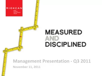 Management Presentation  Q3 2011 November 11, 2011 Forward Looking Statements Certain