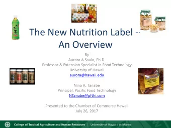 The  New  Nutrition  Label  --  An  Overview  By  Aurora  A  Saulo,