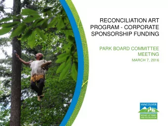 SPONSORSHIP FUNDING  PARK BOARD COMMITTEE  MEETING  MARCH 7, 2016  Recommendation  THAT, the