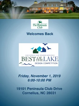 Friday, November 1, 2019  6:00-10:00 PM  19101 Peninsula Club Drive  Cornelius, NC 28031  Dear