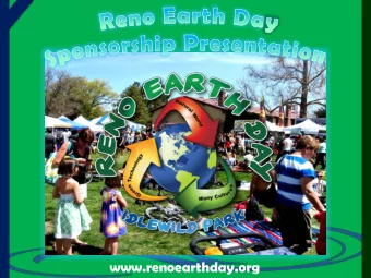 www.renoearthday.org  2 Renos Earth Day event at Idlewild Park has been a mainstay of our