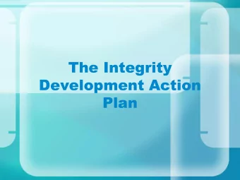 The Integrity  Development Action  Plan  What is IDAP?  22 anti-corruption measures  which is
