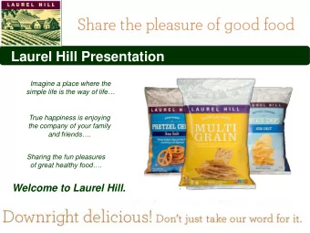 Laurel Hill Presentation  Imagine a place where the simple life is the way of life  True