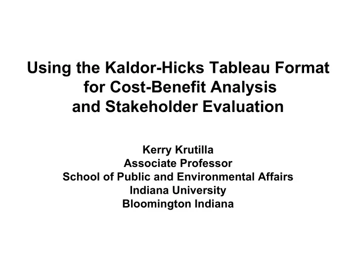 using the kaldor hicks tableau format for cost benefit