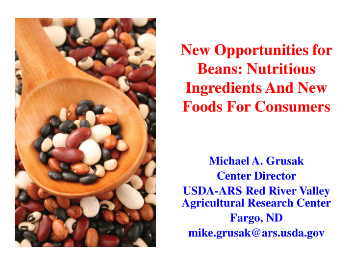 new opportunities for beans nutritious ingredients and