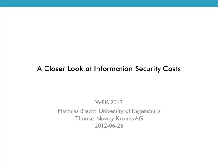 a closer look at information security costs