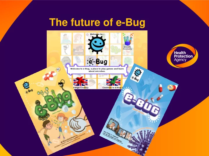 the future of e bug