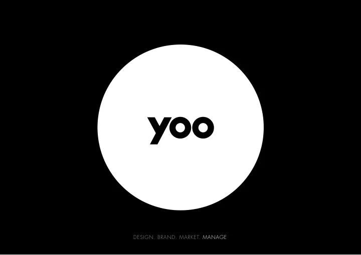 design brand market manage welcome to the yoo lifestyle