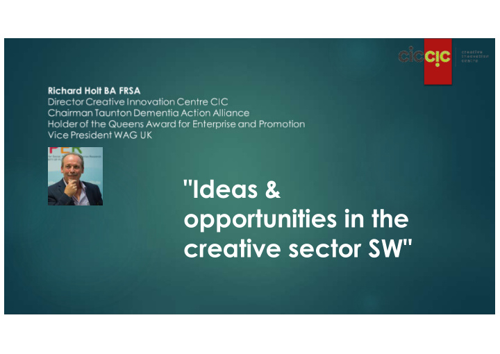 ideas opportunities in the creative sector sw background