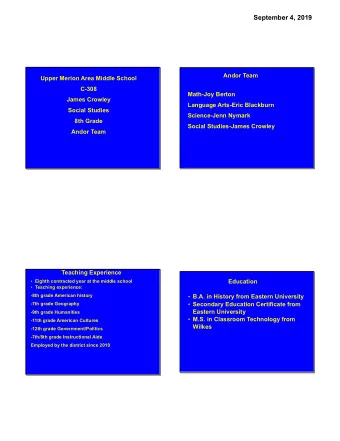 September 4, 2019  Andor Team  Upper Merion Area Middle School  C-308  Math-Joy Berton  James